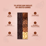 70% Intense Dark Chocolate || 30% Roasted Almonds